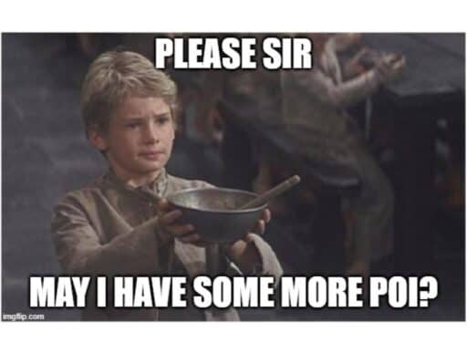 oliver meme "please sir may i have some more poi?"